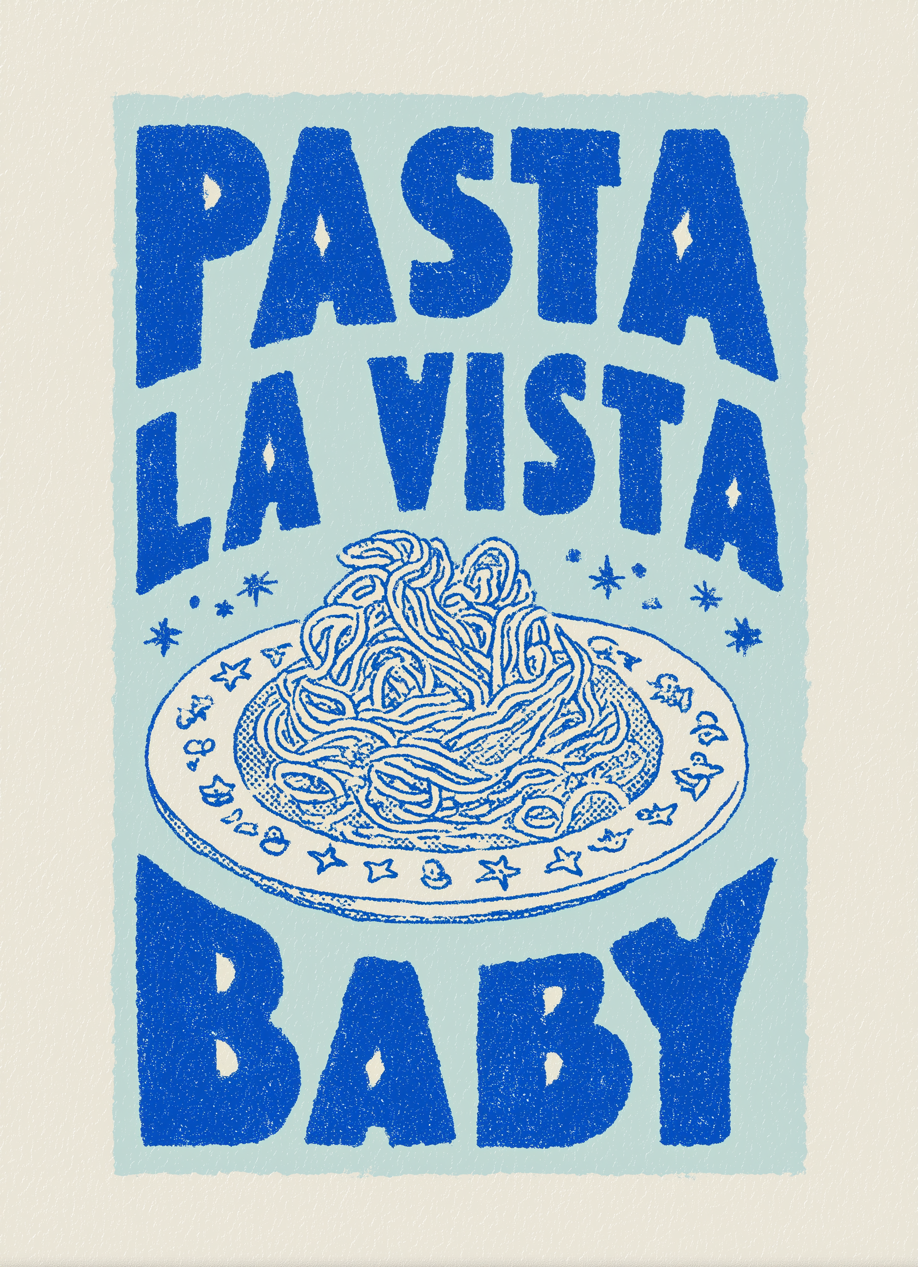 Pasta La Vista Baby