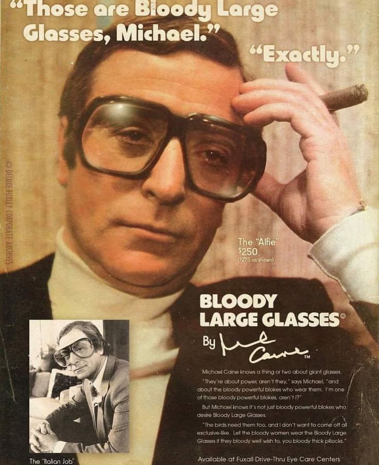 Bloody Large Glasses by Michael Caine