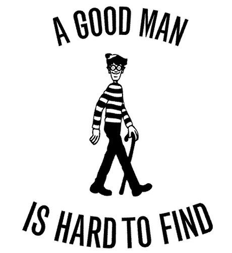 A Good Man Is Hard To Find