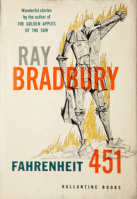 Fahrenheit 451 by Ray Bradbury
