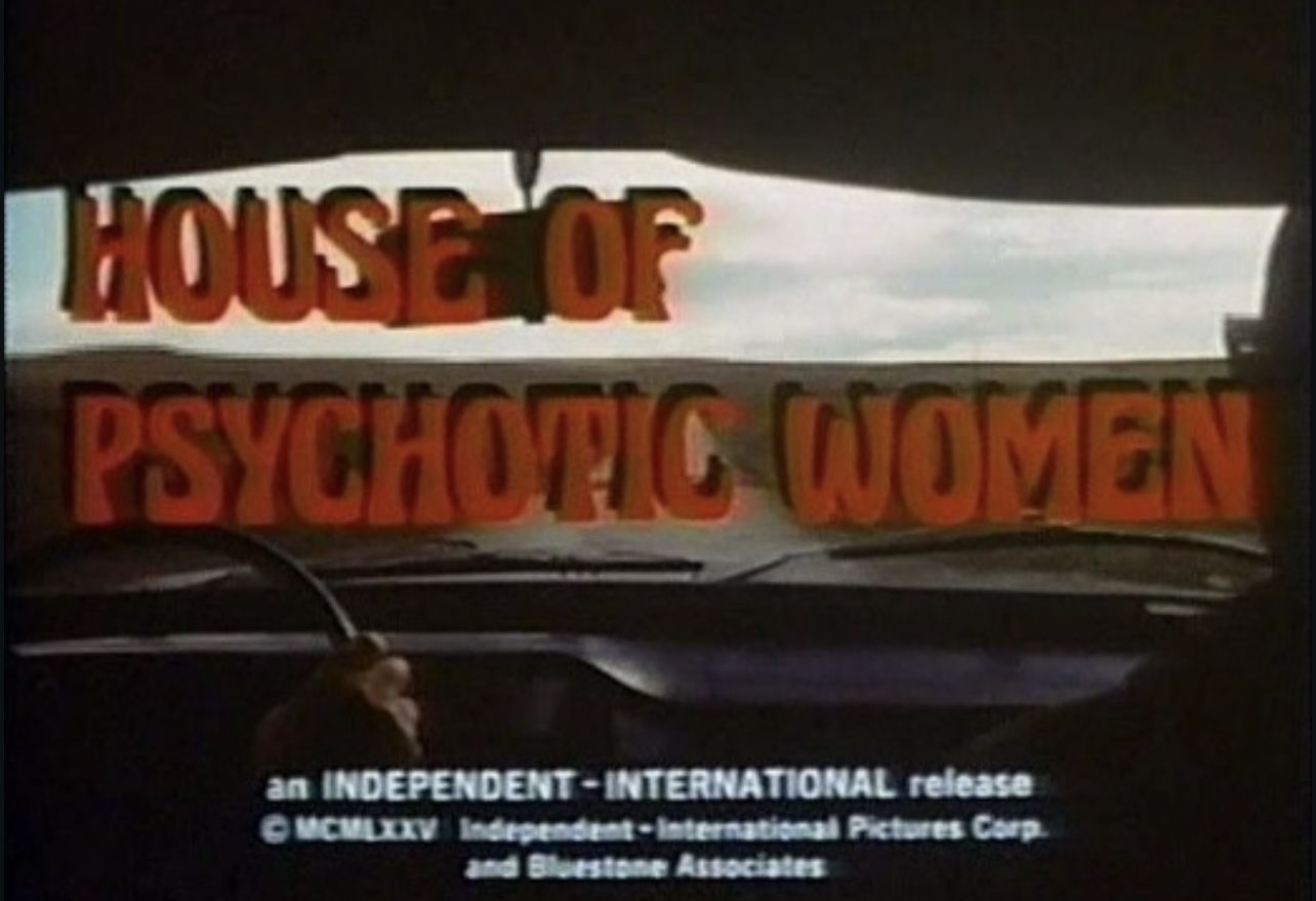 House of Psychotic Women