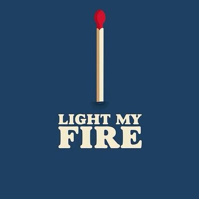 Matchstick Light My Fire