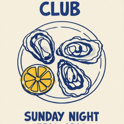 Oyster Club Sunday Night