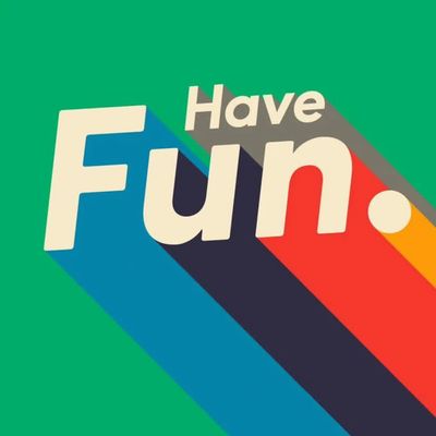 Have Fun Poster