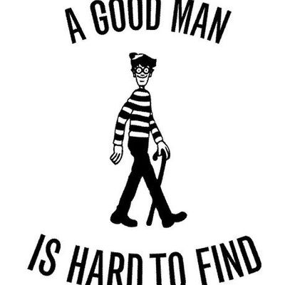 A Good Man Is Hard To Find