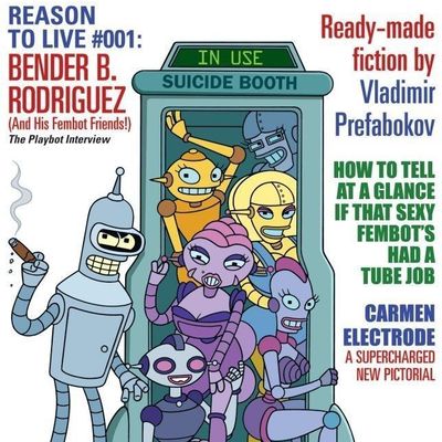 Reason to Live #001: Bender B. Rodriguez
